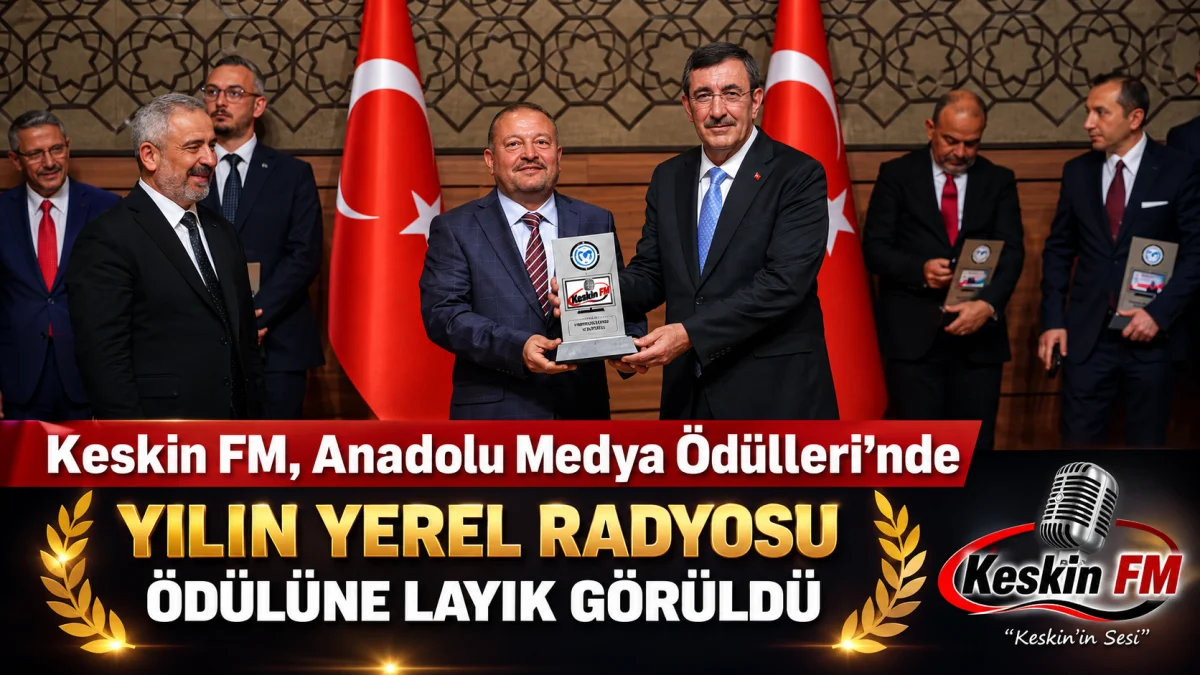 Keskin FM, Anadolu Medya Ödülleri’nde Yılın Yerel Radyosu Seçildi