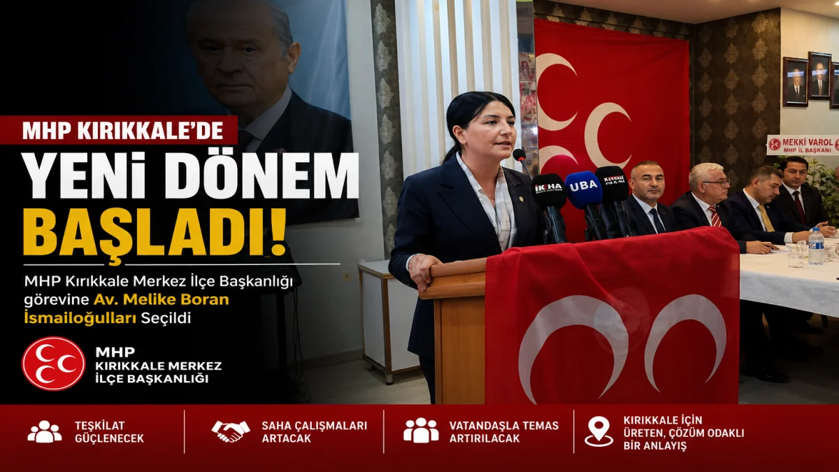 MHP Kırıkkale Merkez İlçe Başkanlığı’nda Yeni Dönem