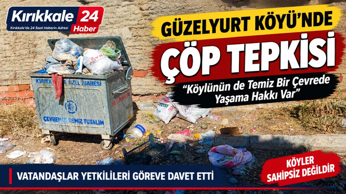 Güzelyurt Köyü’nde Çöp Tepkisi: “Köylünün de Temiz Bir Çevrede Yaşama Hakkı Var”