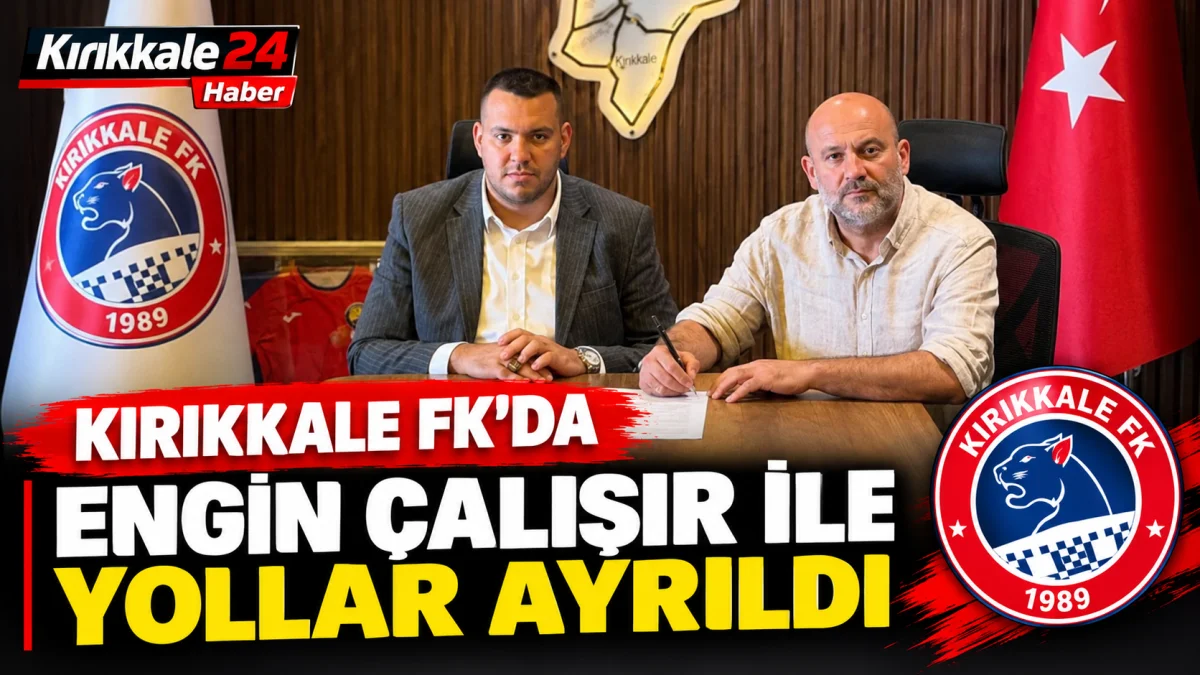 Kırıkkale FK'da Engin Çalışır ile yollar ayrıldı