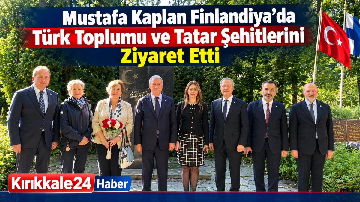 Mustafa Kaplan Finlandiya’da Türk Toplumu ve Tatar Şehitlerini Ziyaret Etti