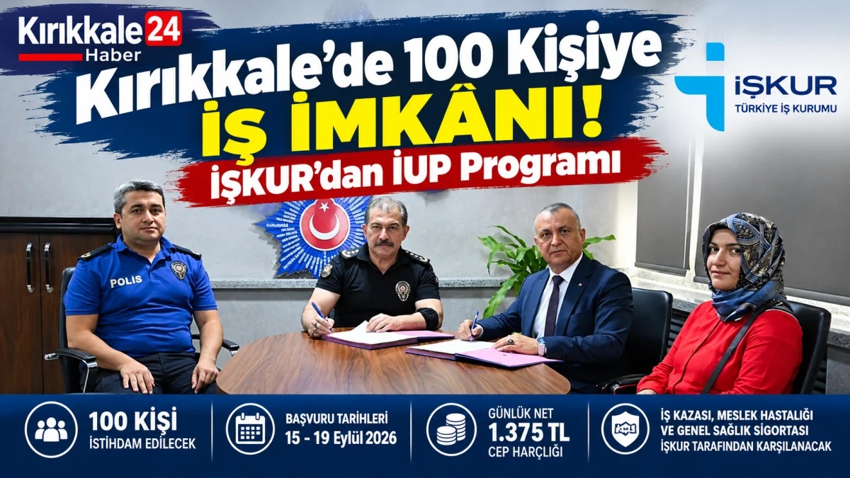 Kırıkkale’de 100 Kişiye İş İmkânı! İŞKUR’dan İUP Programı