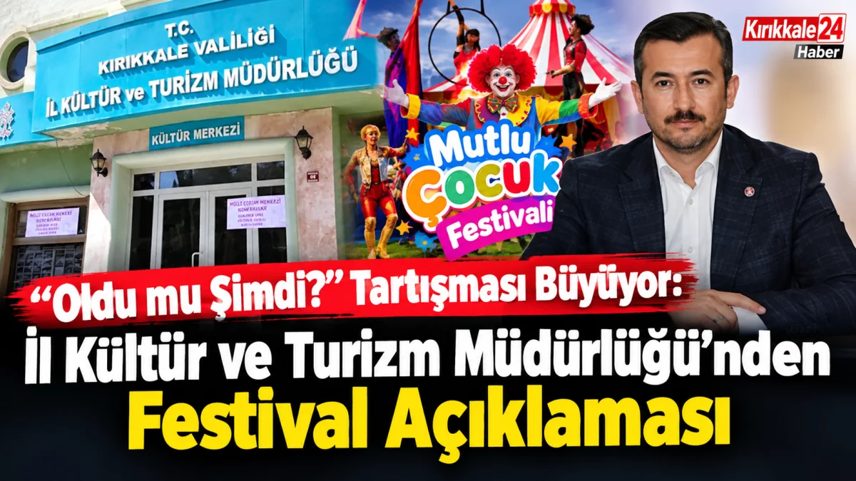 “Oldu mu Şimdi?” Tartışması Büyüyor: İl Kültür ve Turizm Müdürlüğü’nden Festival Açıklaması