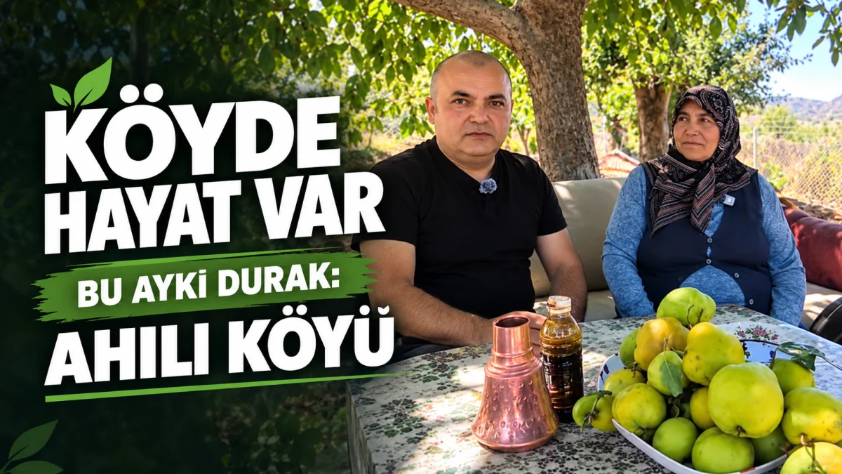Köyde Hayat Var” Projesinin Bu Ayki Durağı Ahılı Köyü