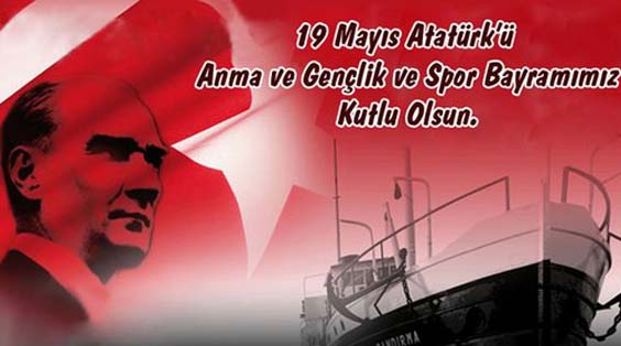 19 MAYIS KUTLU OLSUN