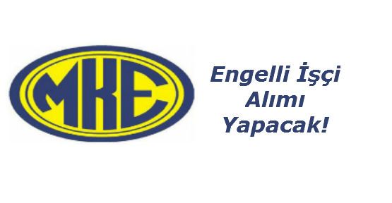MKEK Engelli İşçi Alacak