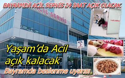 Yaşam’da Bayram Mesaisi Sürecek