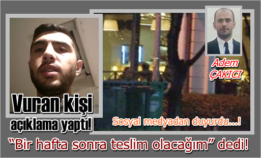 Çakıcı’nın Yeğenini Vuran Kişi Açıklamada Bulundu