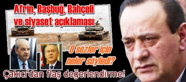 Çakıcı’dan Çok Önemli Değerlendirme