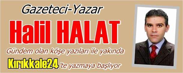 Halil Halat Kırıkkale24’te
