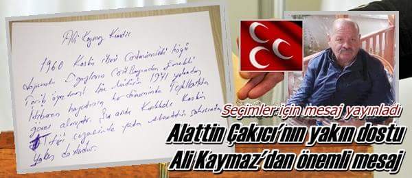 Alattin Çakıcı’nın yakın dostu  Ali Kaymaz’dan önemli mesaj