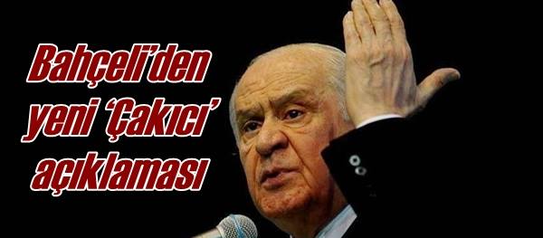Bahçeli’den Yeni ‘Çakıcı’ Açıklaması