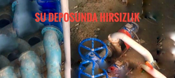 Su Deposunda Hırsızlık