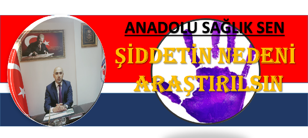 Sağlık Çalışanlarına Şiddetin Nedeni Araştırılsın