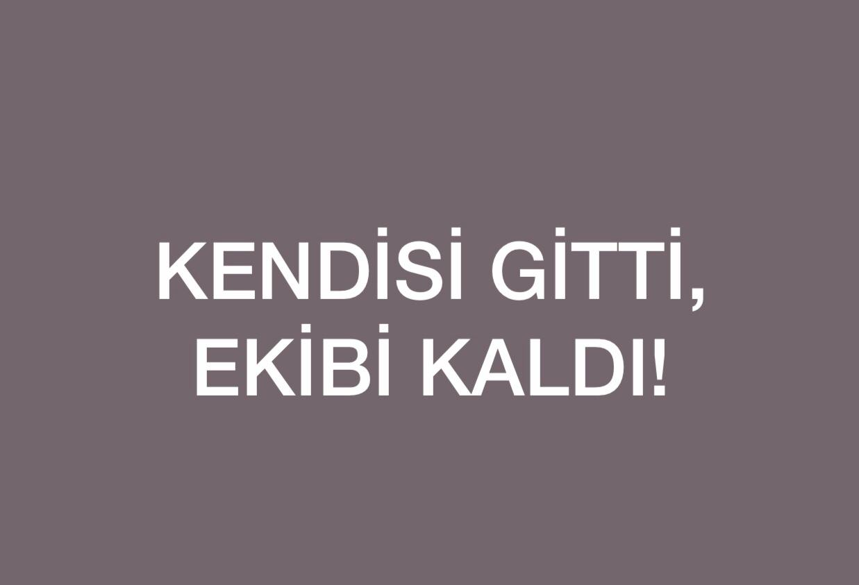 Kendi Gitti Ekibi Kaldı