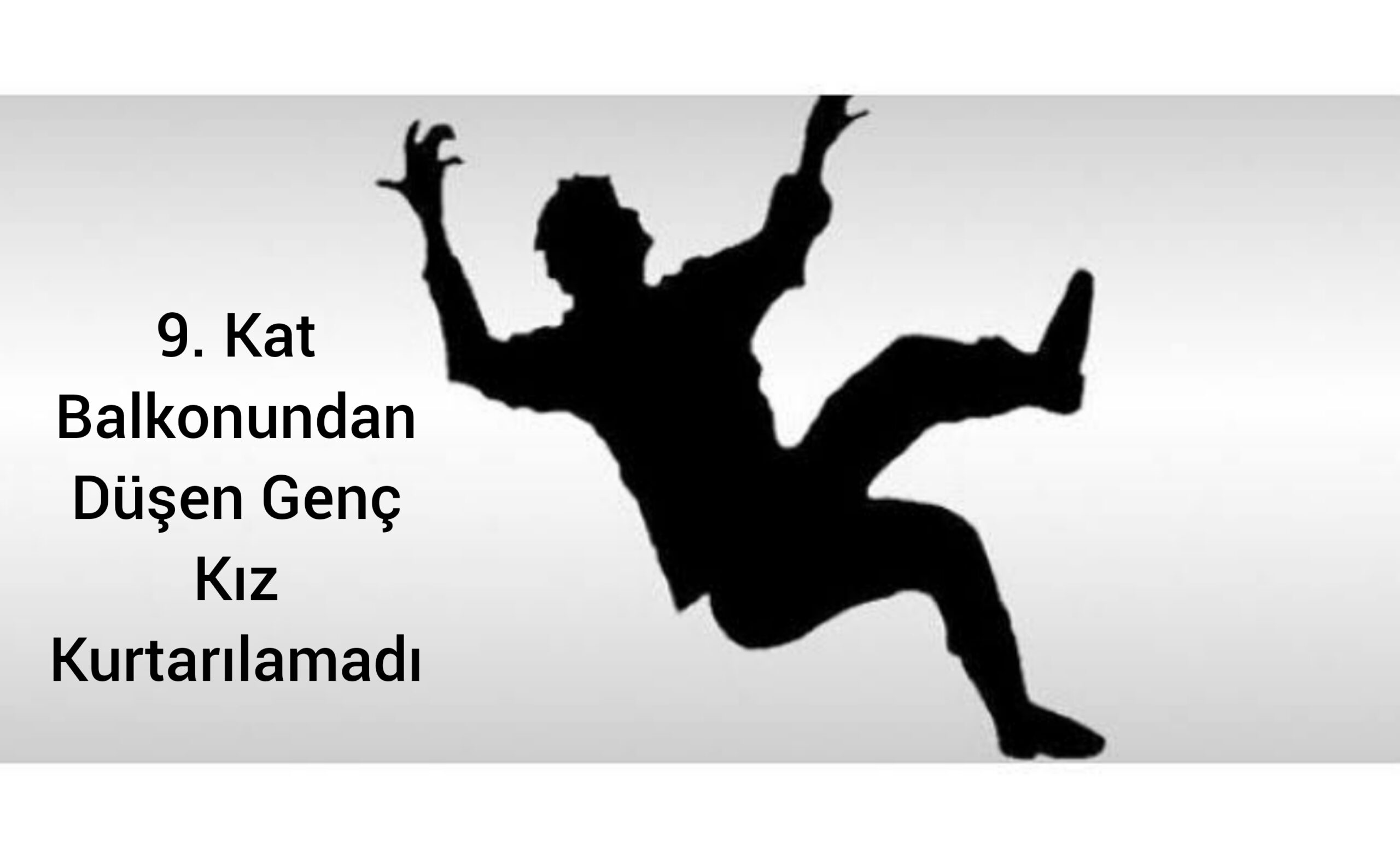 Kırıkkale’de 9. Katın Balkonundan Düşen Genç Kız Hayatını Kaybetti