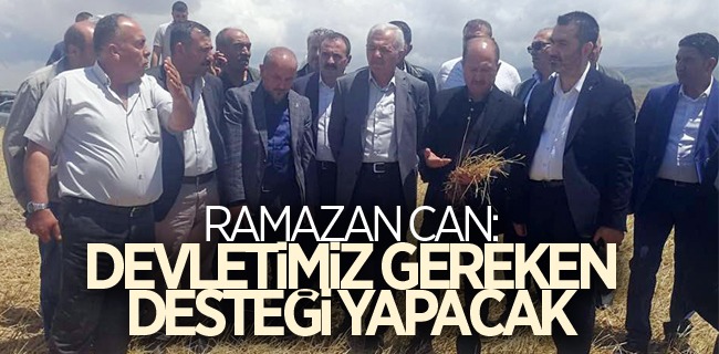 Can, “Devletimiz gereken desteği yapacak”