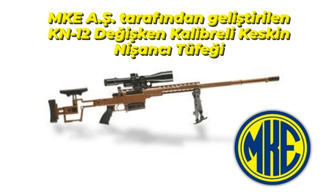 MKE Üretimi KN-12 Türk Kara Kuvvetleri Envanterine Girdi