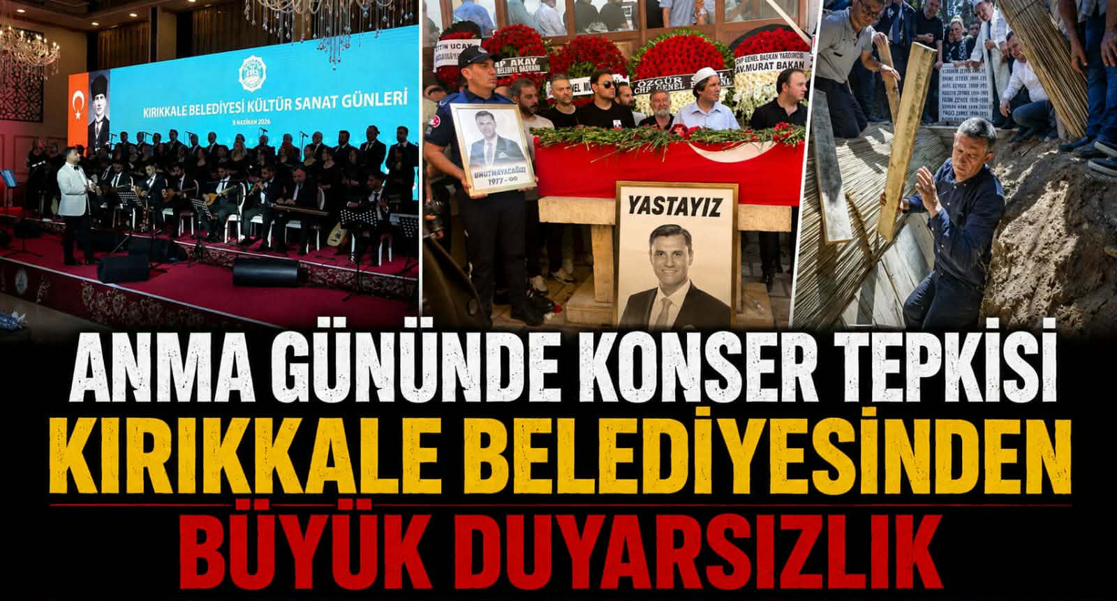 Anma Gününde Konser Tepkisi: Kırıkkale Belediyesinden Büyük Duyarsızlık