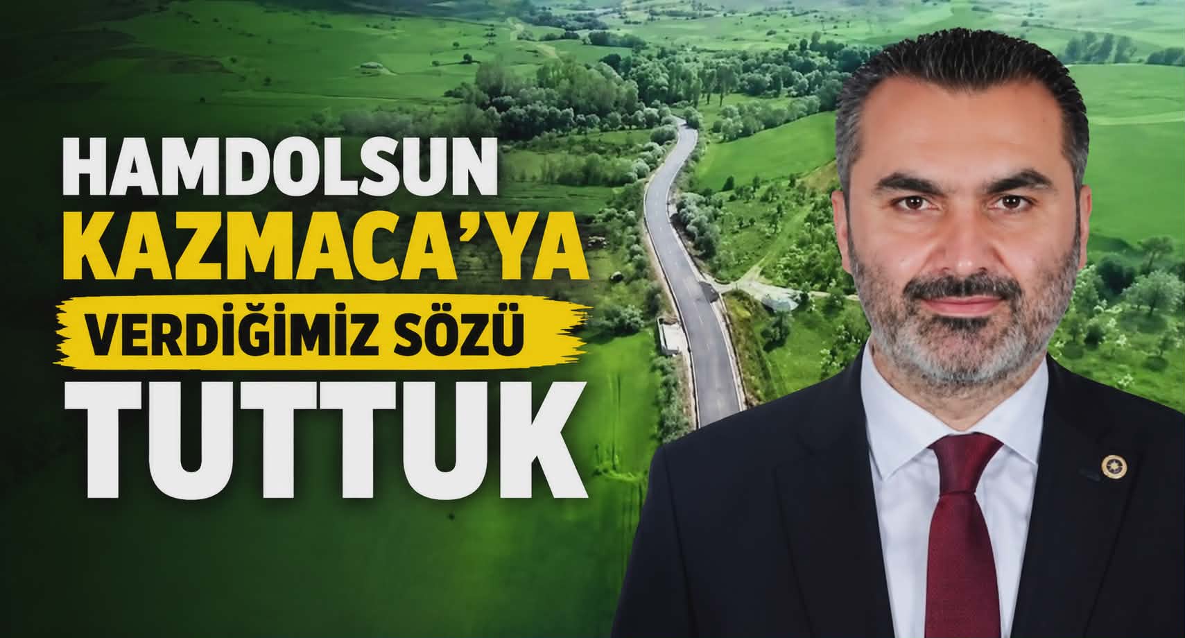 Kaplan: “Hamdolsun Kazmaca’ya Verdiğimiz Sözü Tuttuk”