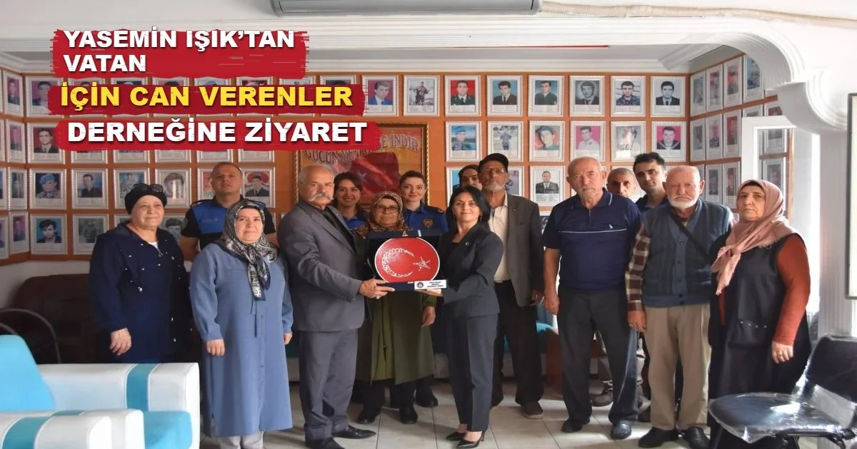 Yasemin Işık’tan Vatan İçin Can Verenler Derneğine Ziyaret